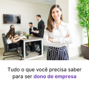 Dono De Empresa O Que E Como Se Tornar Um